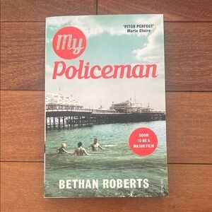 My Policeman by Bethan Roberts